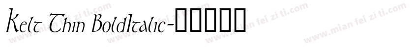 Kelt Thin BoldItalic字体转换